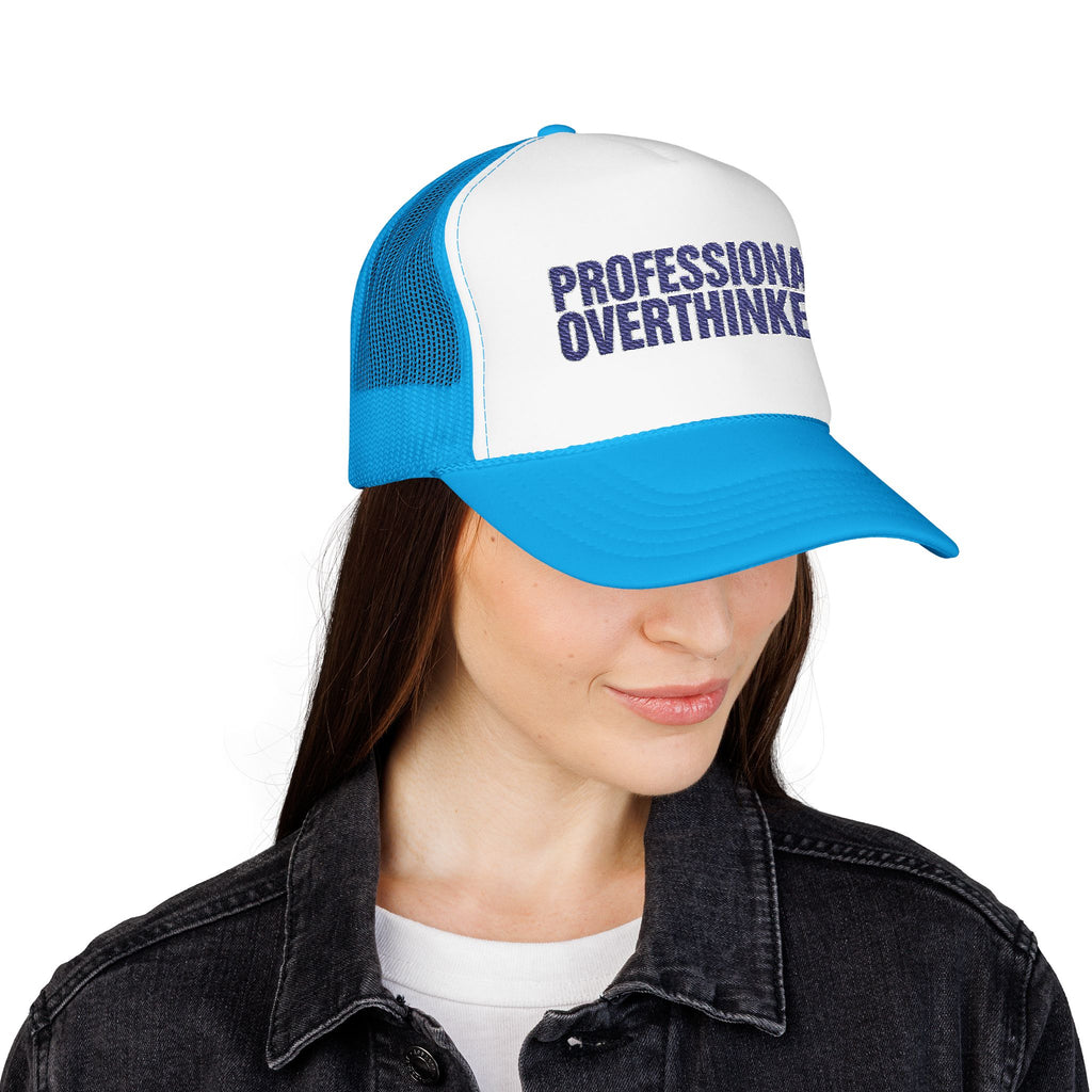 Professional Overthinker Trucker Hat — Funny Foam Mesh Cap