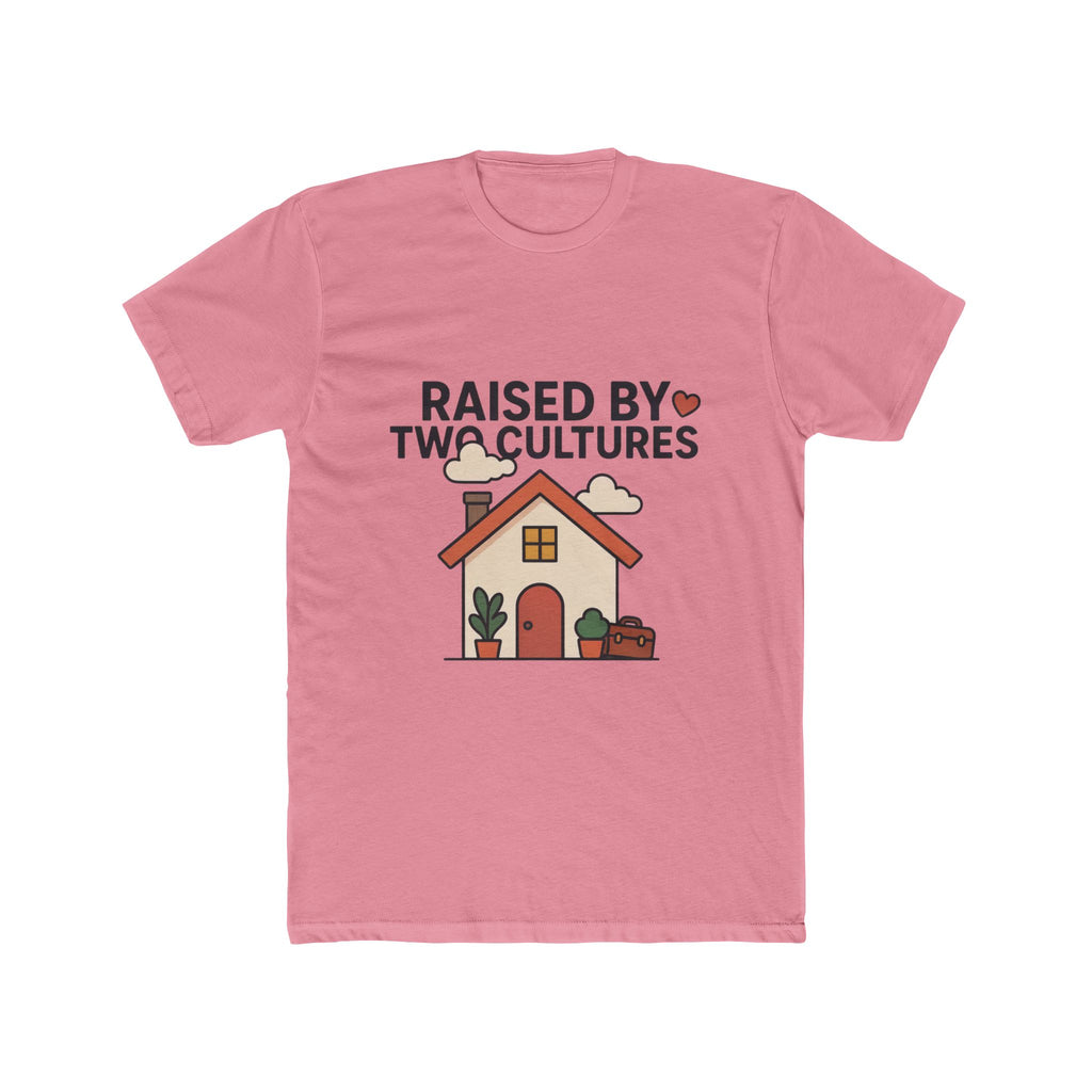 Raised by Two Cultures T-Shirt — “My Accent Is The Proof” Multicultural Pride Tee
