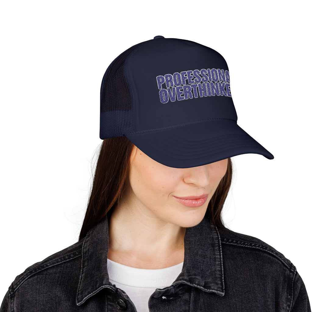 Professional Overthinker Trucker Hat — Funny Foam Mesh Cap