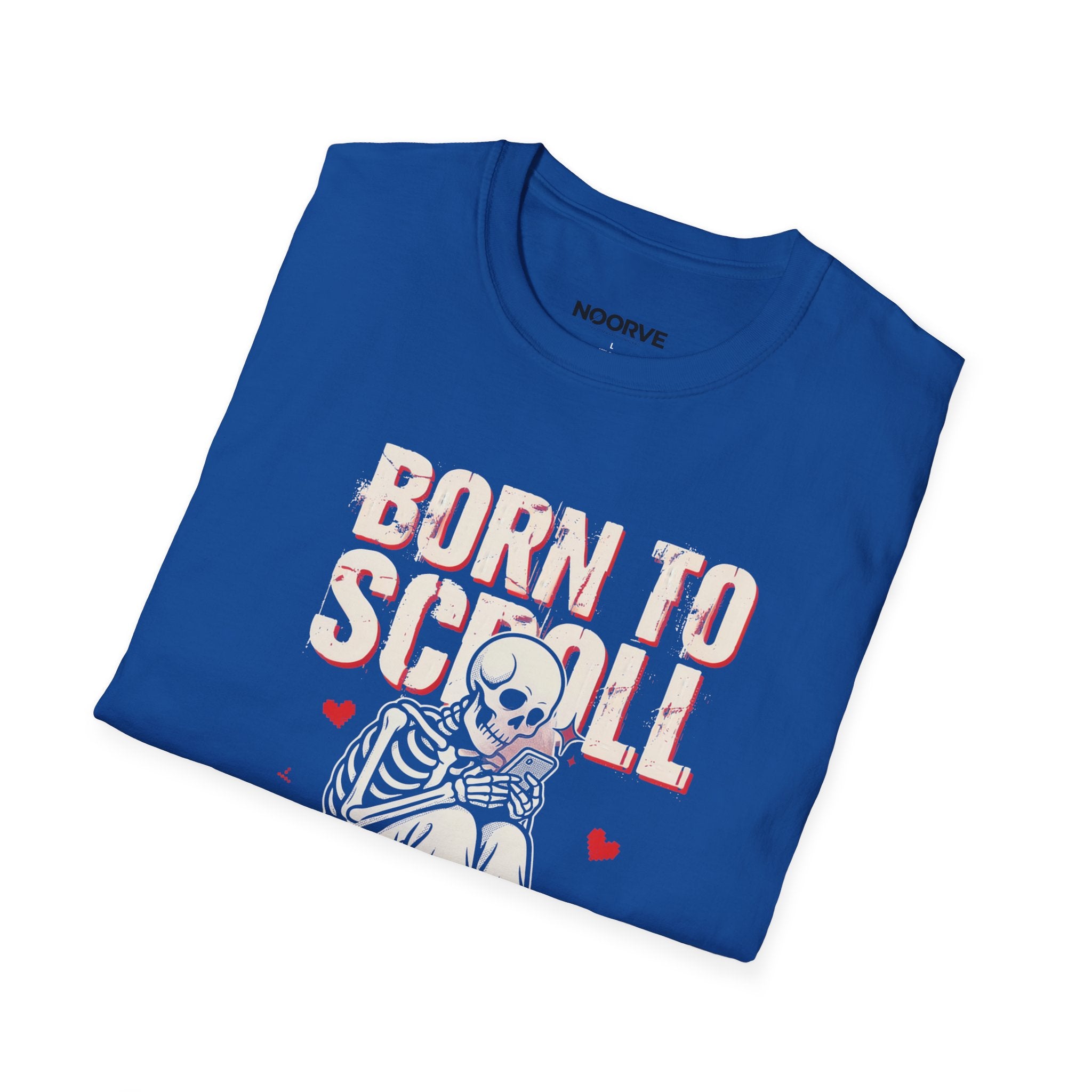 Born to Scroll T-Shirt — Cute Skeleton "Born to Scroll, Forced to Work" Graphic Tee