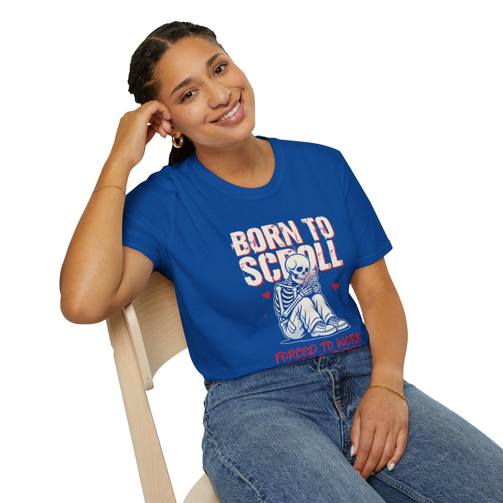Born to Scroll T-Shirt — Cute Skeleton "Born to Scroll, Forced to Work" Graphic Tee