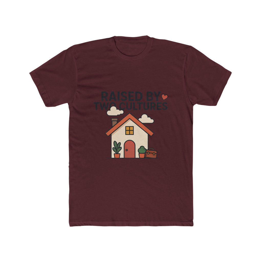 Raised by Two Cultures T-Shirt — “My Accent Is The Proof” Multicultural Pride Tee