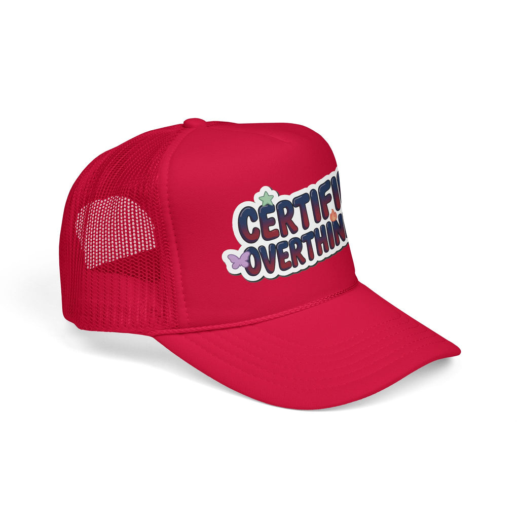 Trucker Hat — "Certified Overthinker" Foam Patch Cap