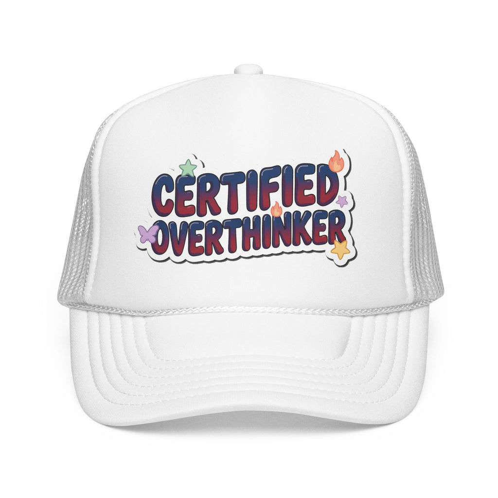 Trucker Hat — "Certified Overthinker" Foam Patch Cap