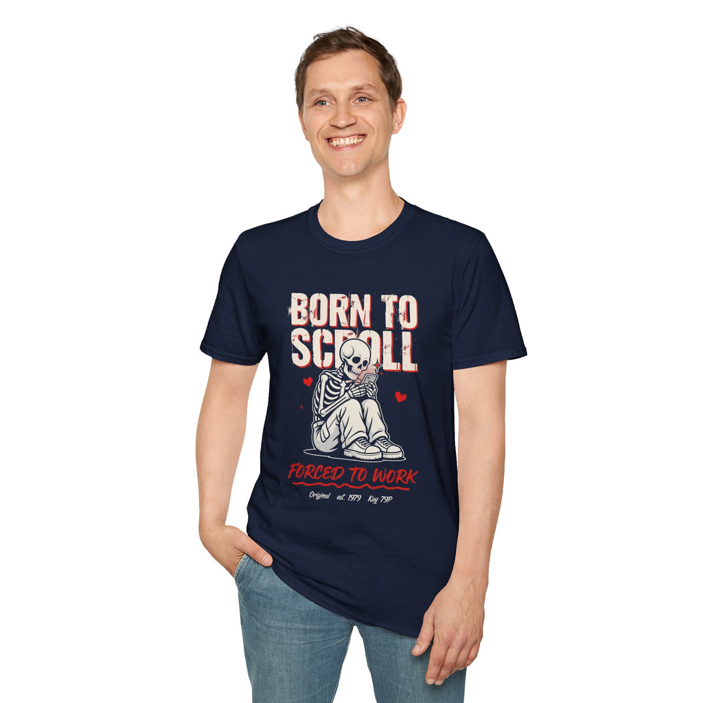 Born to Scroll T-Shirt — Cute Skeleton "Born to Scroll, Forced to Work" Graphic Tee