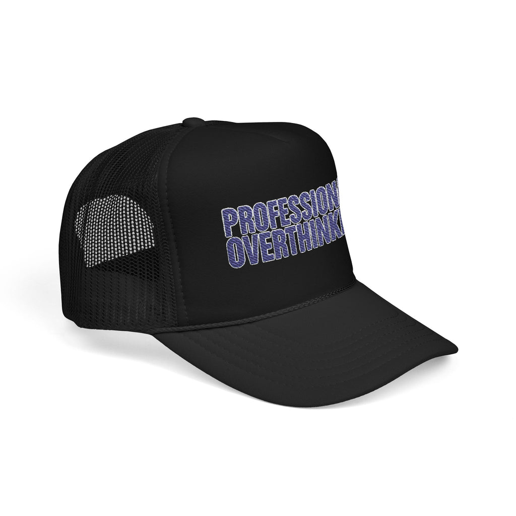 Professional Overthinker Trucker Hat — Funny Foam Mesh Cap