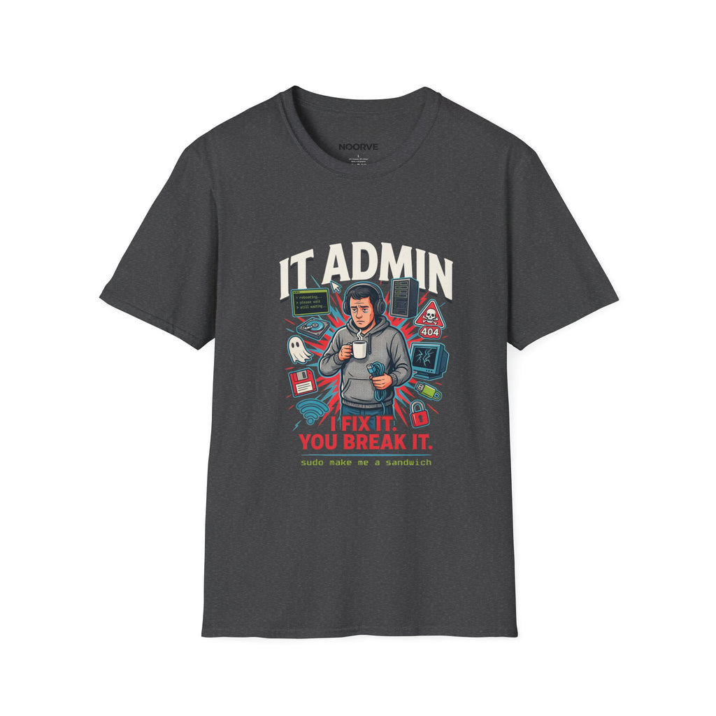IT Admin T‑Shirt – "I Fix It If You Break It" Graphic Tee for Tech Professionals