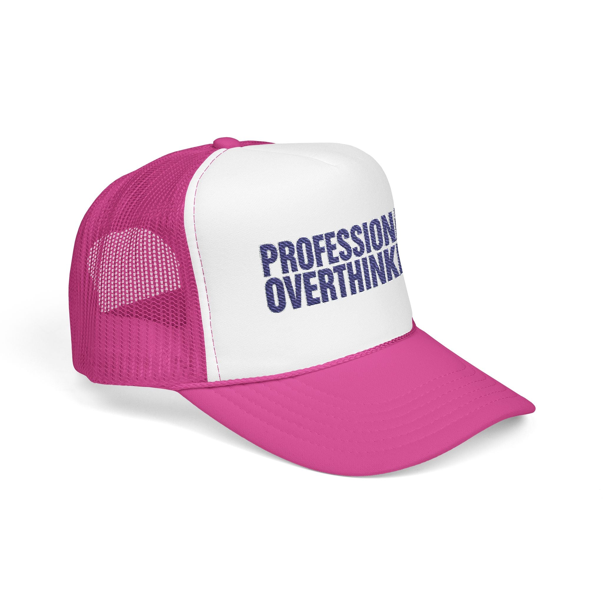 Professional Overthinker Trucker Hat — Funny Foam Mesh Cap