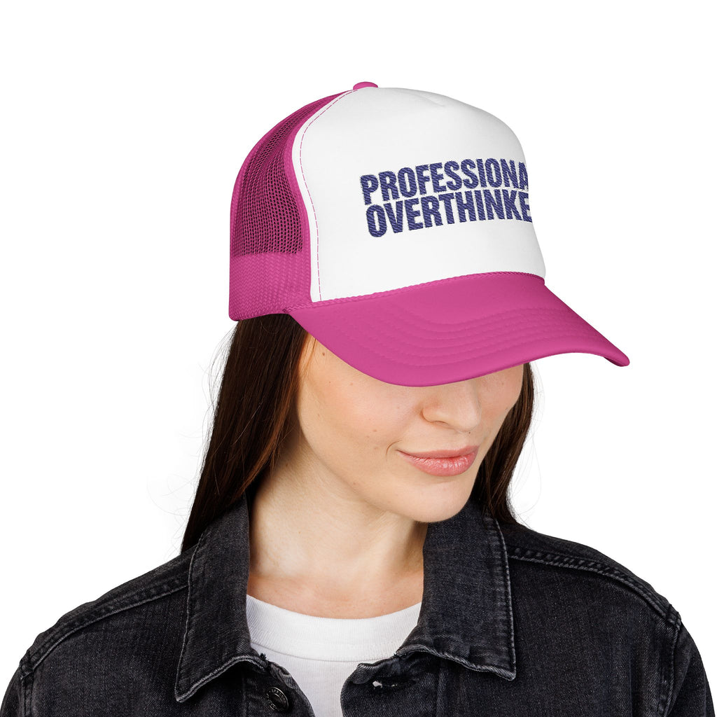 Professional Overthinker Trucker Hat — Funny Foam Mesh Cap