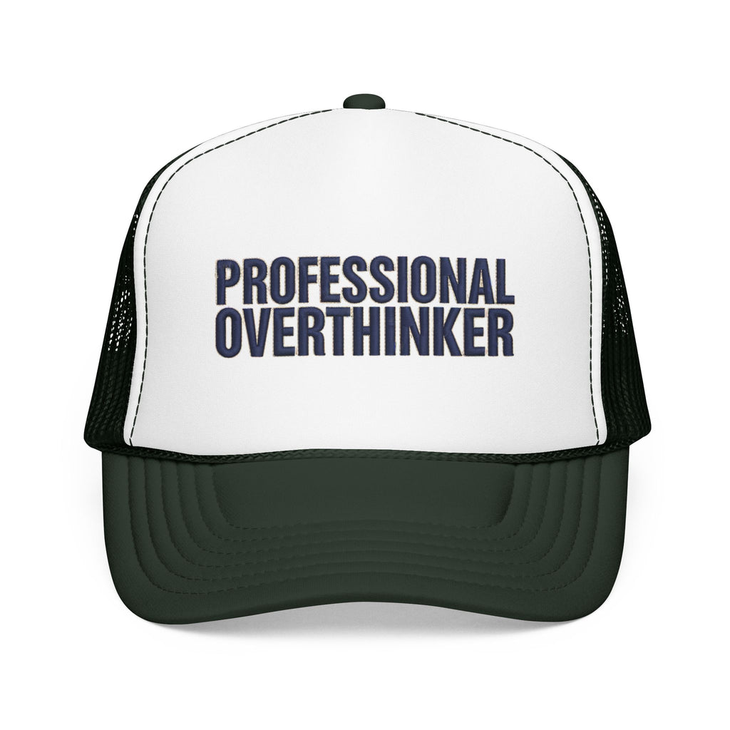 Professional Overthinker Trucker Hat — Foam Patch Edition | Noorve | Hats