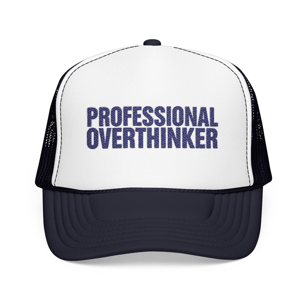 Professional Overthinker Trucker Hat — Funny Foam Mesh Cap | Noorve | Hats