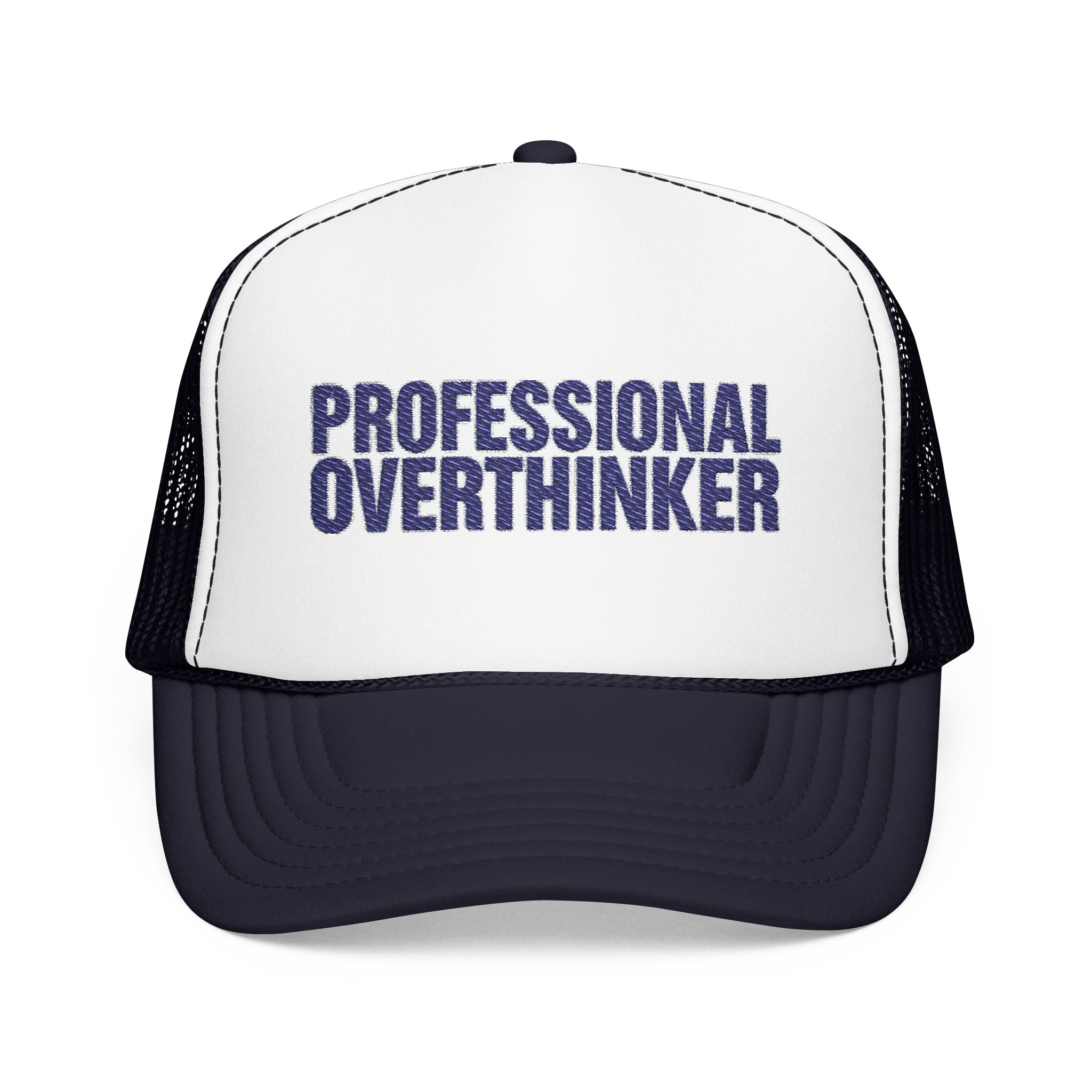 Professional Overthinker Trucker Hat — Funny Foam Mesh Cap | Noorve | Hats