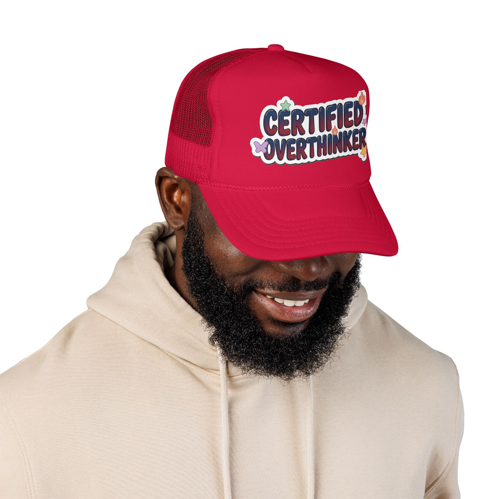 Trucker Hat — "Certified Overthinker" Foam Patch Cap