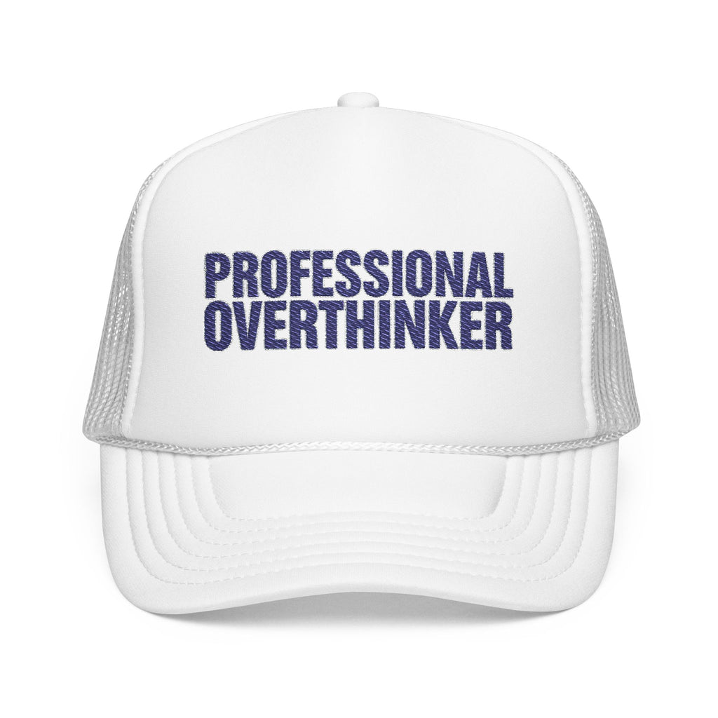 Professional Overthinker Trucker Hat — Funny Foam Mesh Cap | Noorve | Hats