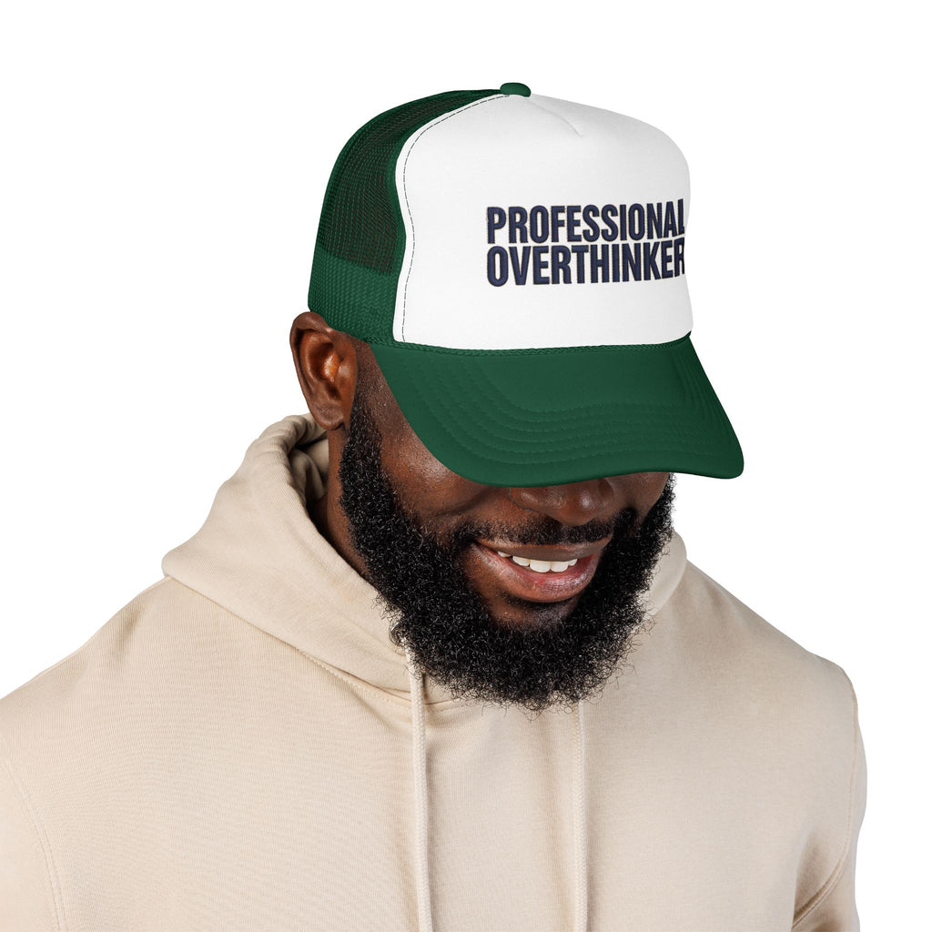 Professional Overthinker Trucker Hat — Foam Patch Edition
