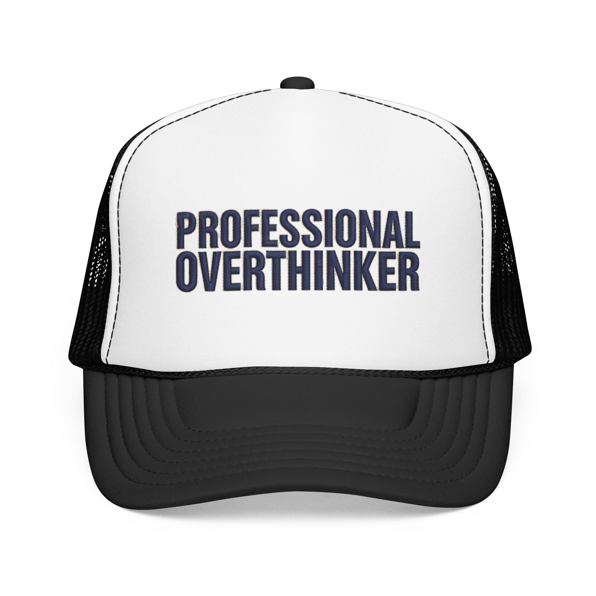 Professional Overthinker Trucker Hat — Foam Patch Edition | Noorve | Hats