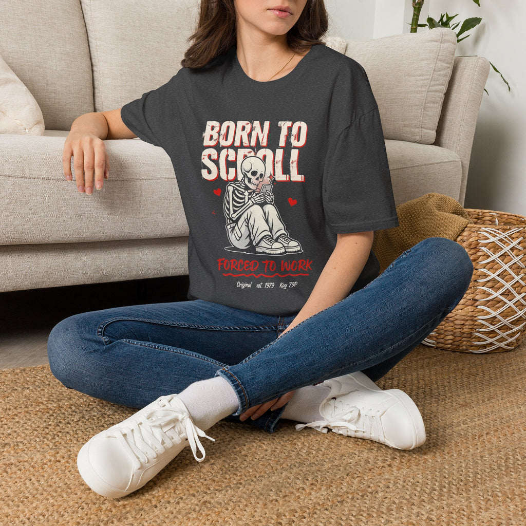 Born to Scroll T-Shirt — Cute Skeleton "Born to Scroll, Forced to Work" Graphic Tee