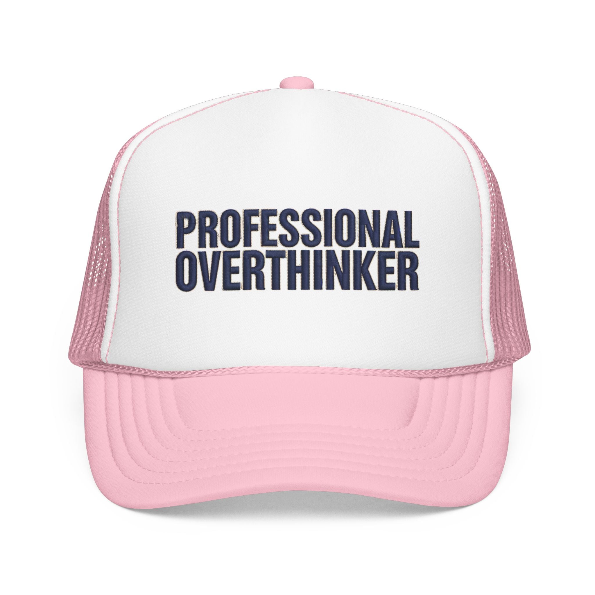 Professional Overthinker Trucker Hat — Foam Patch Edition | Noorve | Hats