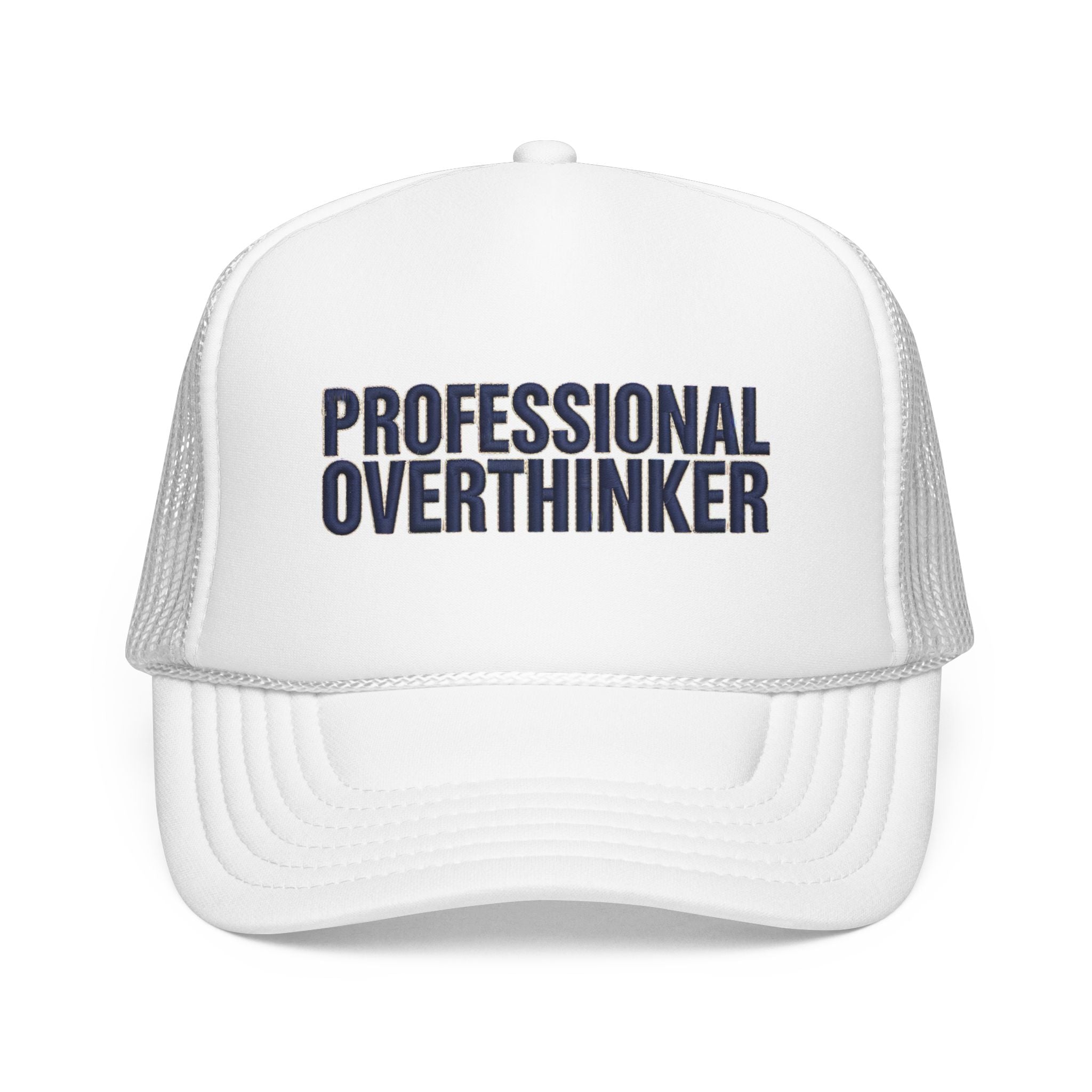 Professional Overthinker Trucker Hat — Foam Patch Edition | Noorve | Hats