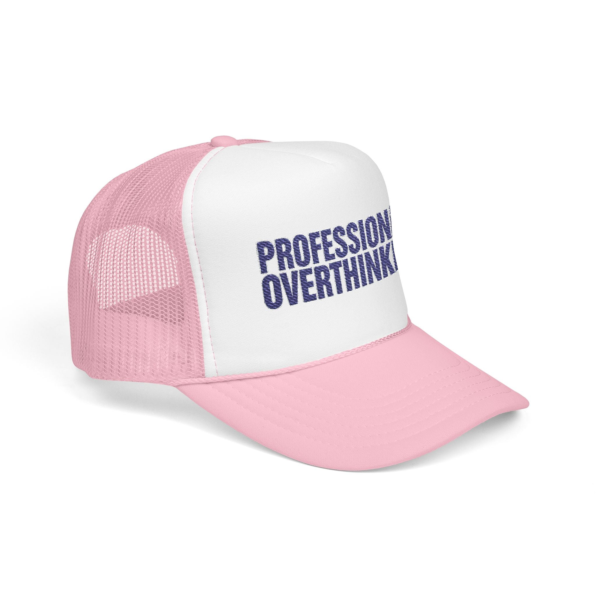 Professional Overthinker Trucker Hat — Funny Foam Mesh Cap