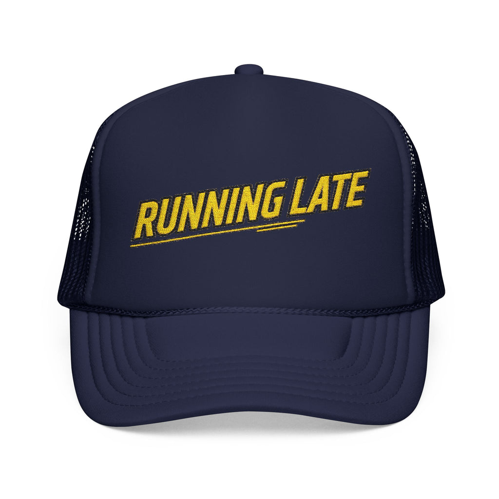 Running Late Trucker Hat — Funny Retro Foam Mesh Cap | Noorve | Hats