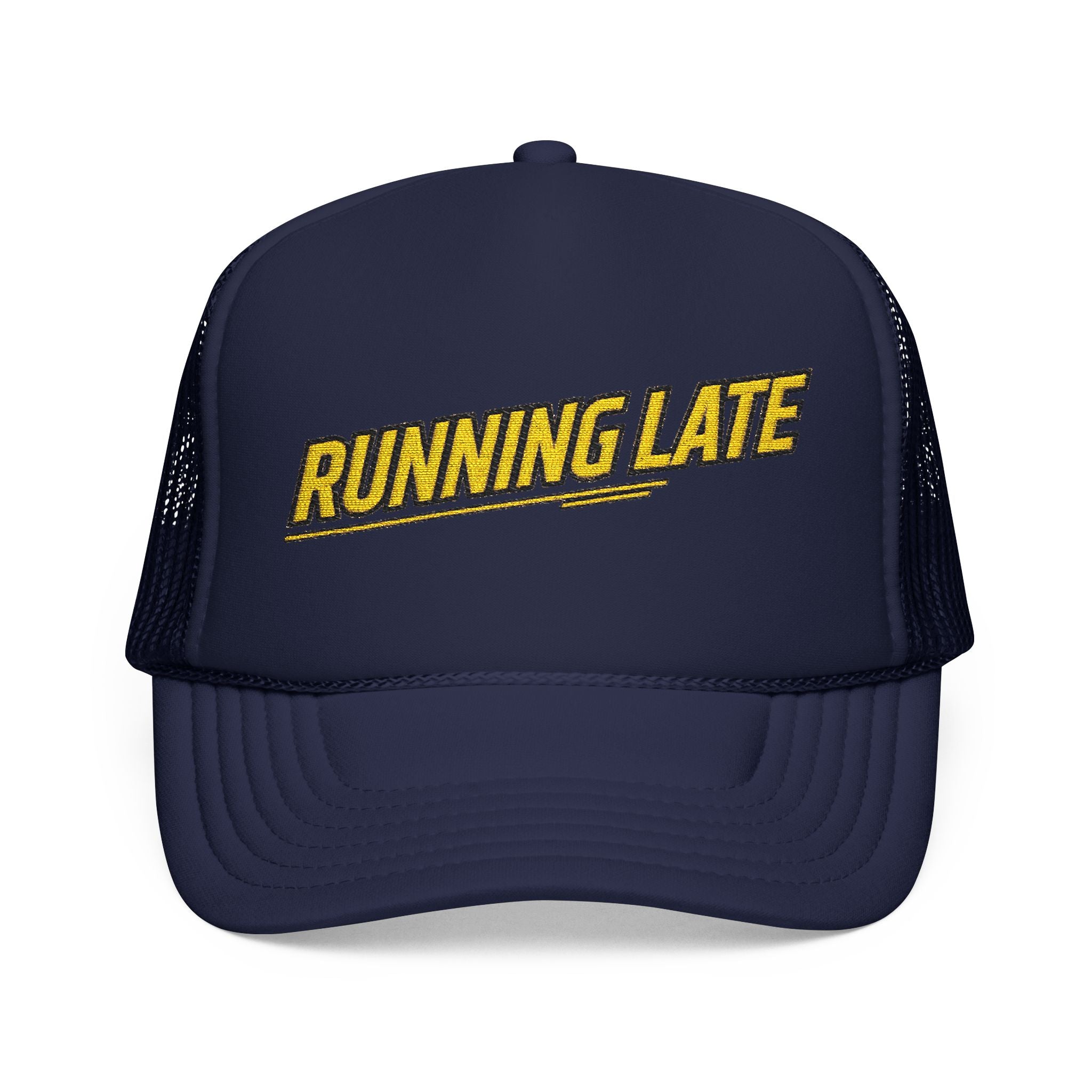 Running Late Trucker Hat — Funny Retro Foam Mesh Cap | Noorve | Hats