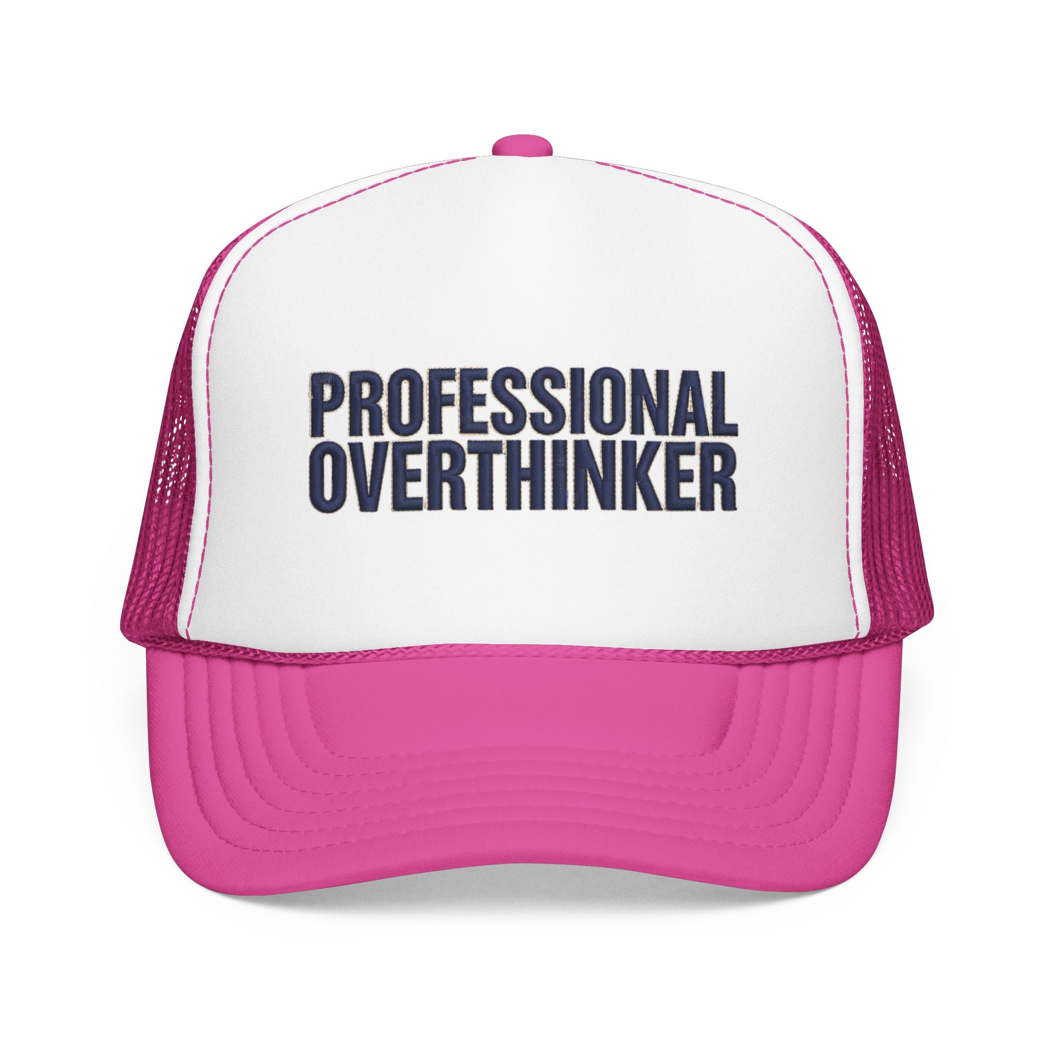 Professional Overthinker Trucker Hat — Foam Patch Edition | Noorve | Hats