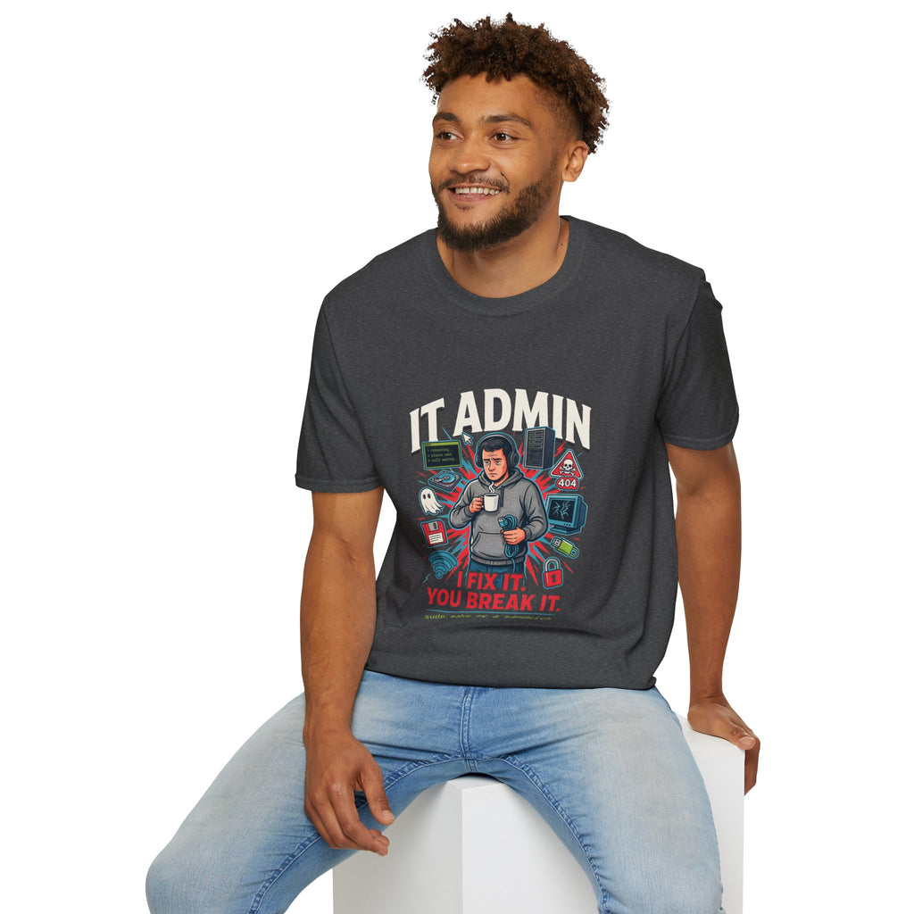 IT Admin T‑Shirt – "I Fix It If You Break It" Graphic Tee for Tech Professionals
