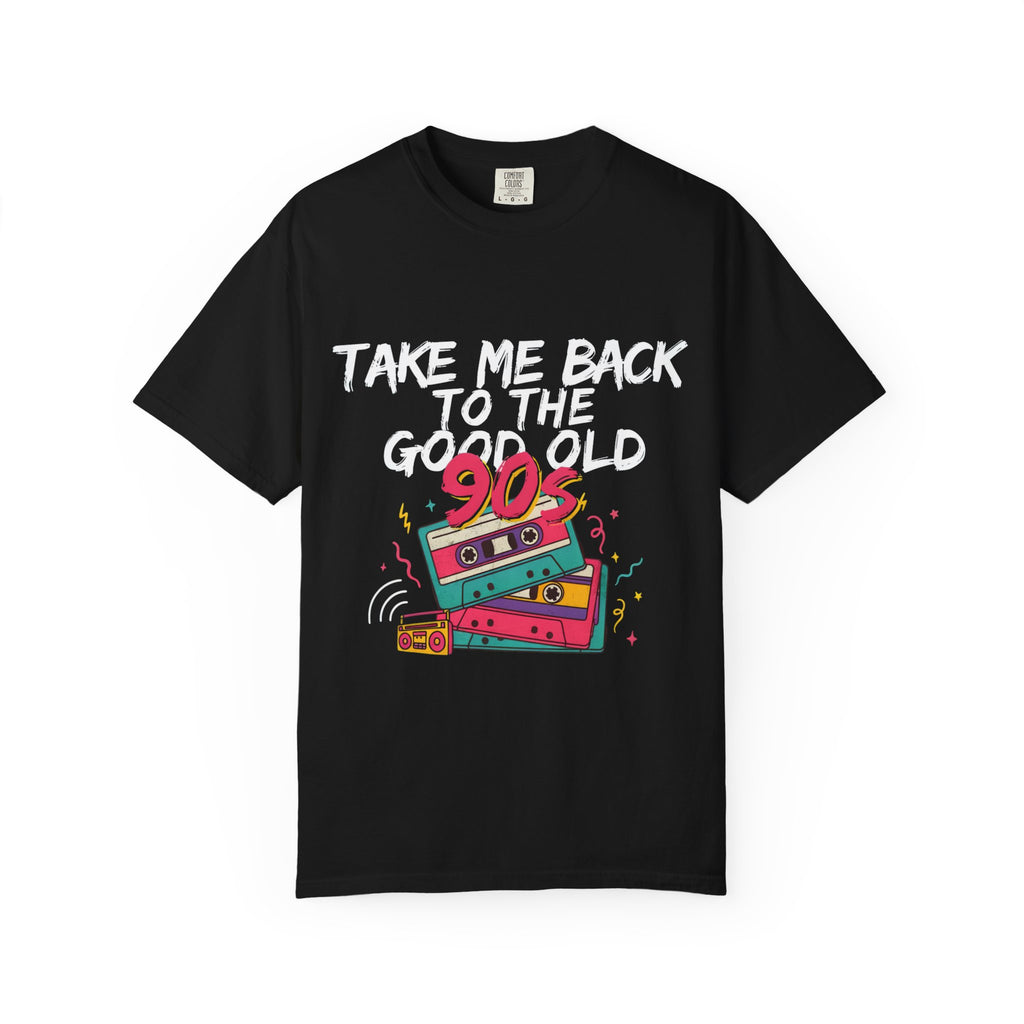 90s Retro Cassette T-Shirt — "Take Me Back to the Good Old 90s"