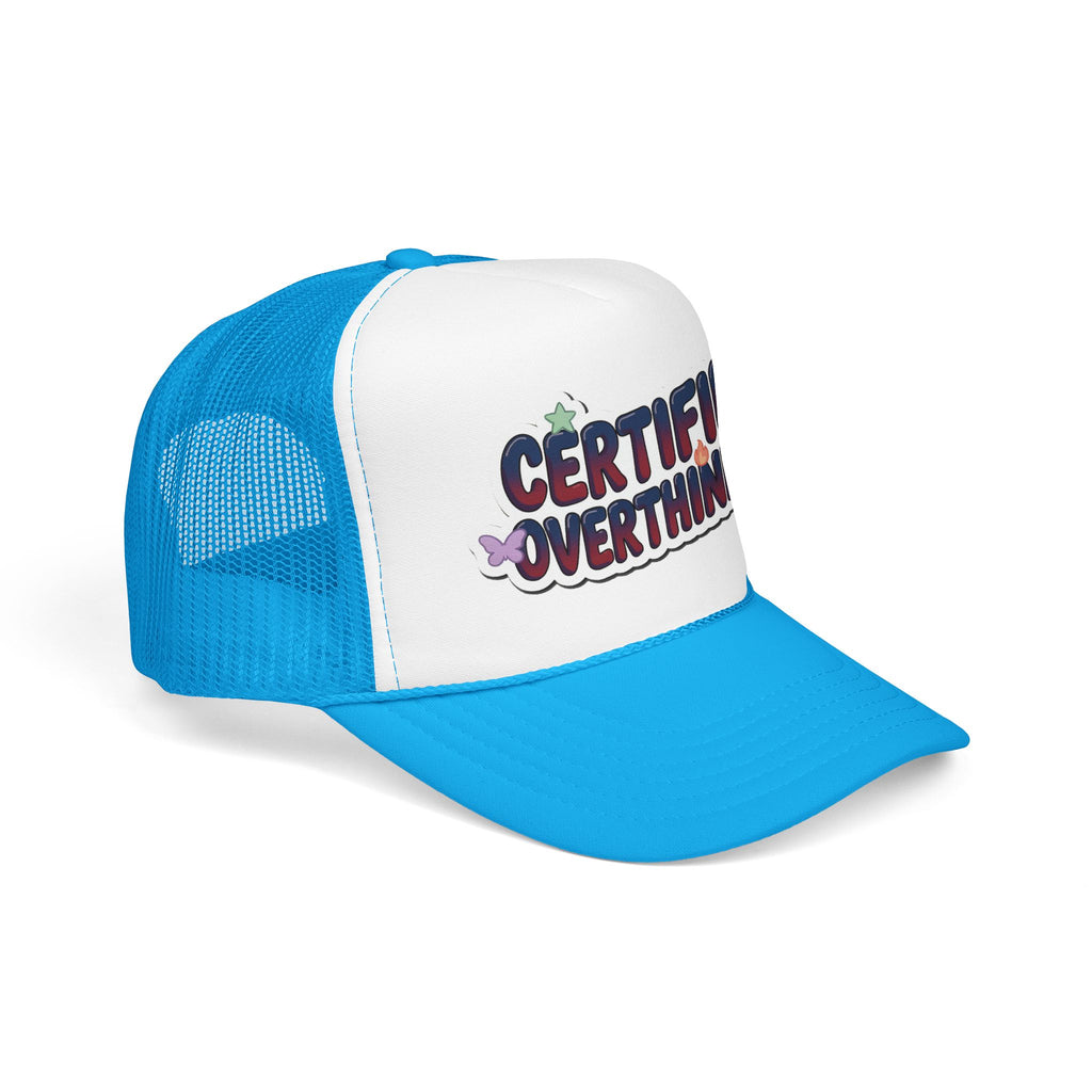 Trucker Hat — "Certified Overthinker" Foam Patch Cap