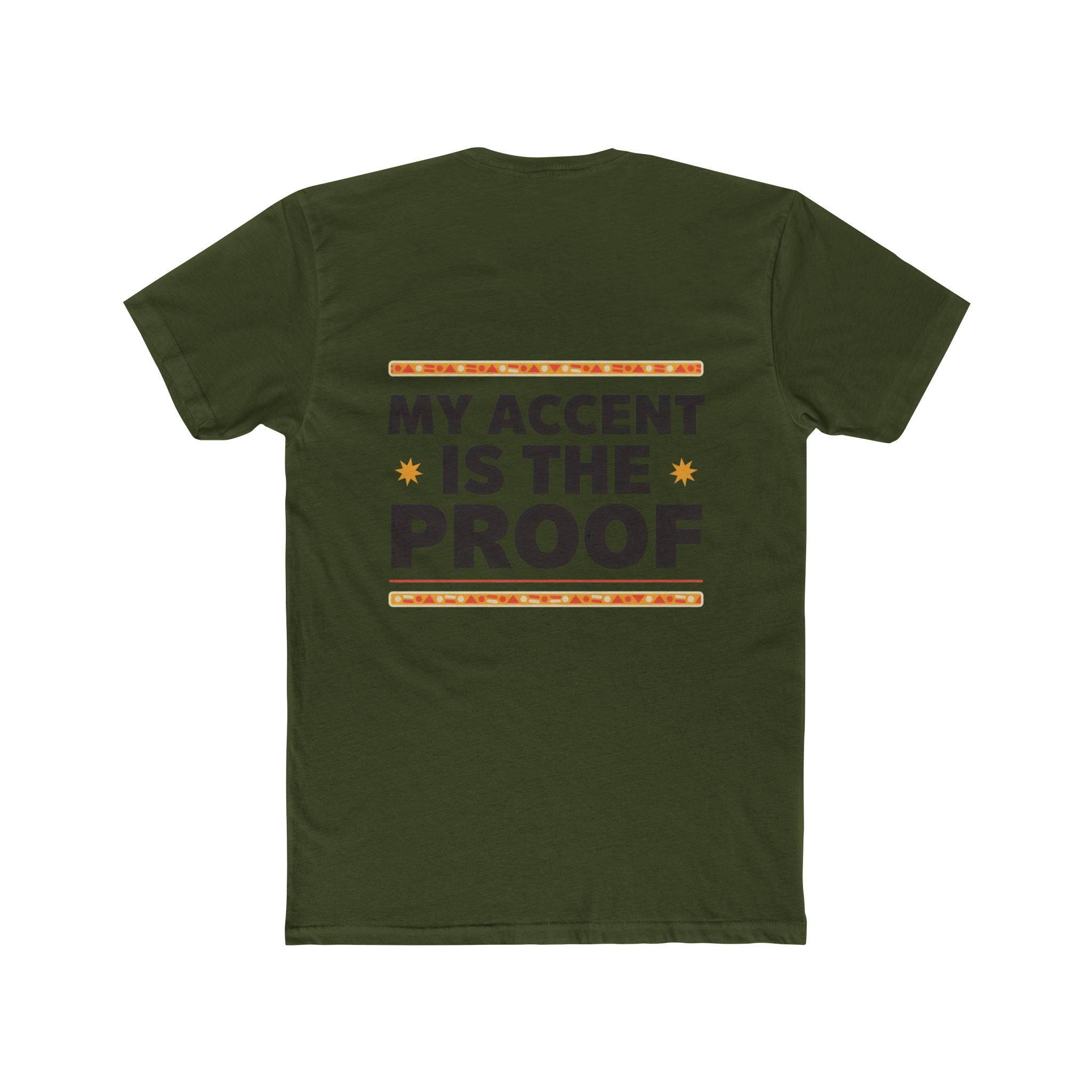 Raised by Two Cultures T-Shirt — “My Accent Is The Proof” Multicultural Pride Tee
