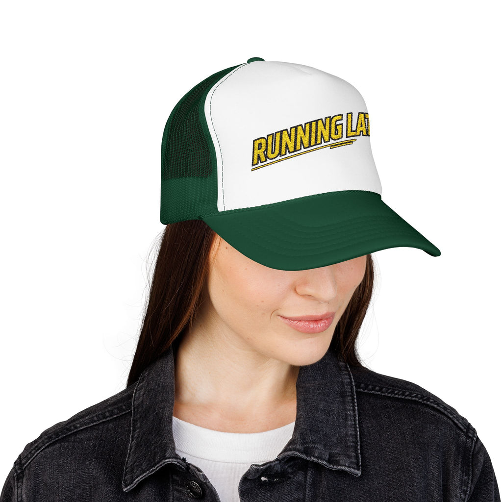 Running Late Trucker Hat — Funny Retro Foam Mesh Cap