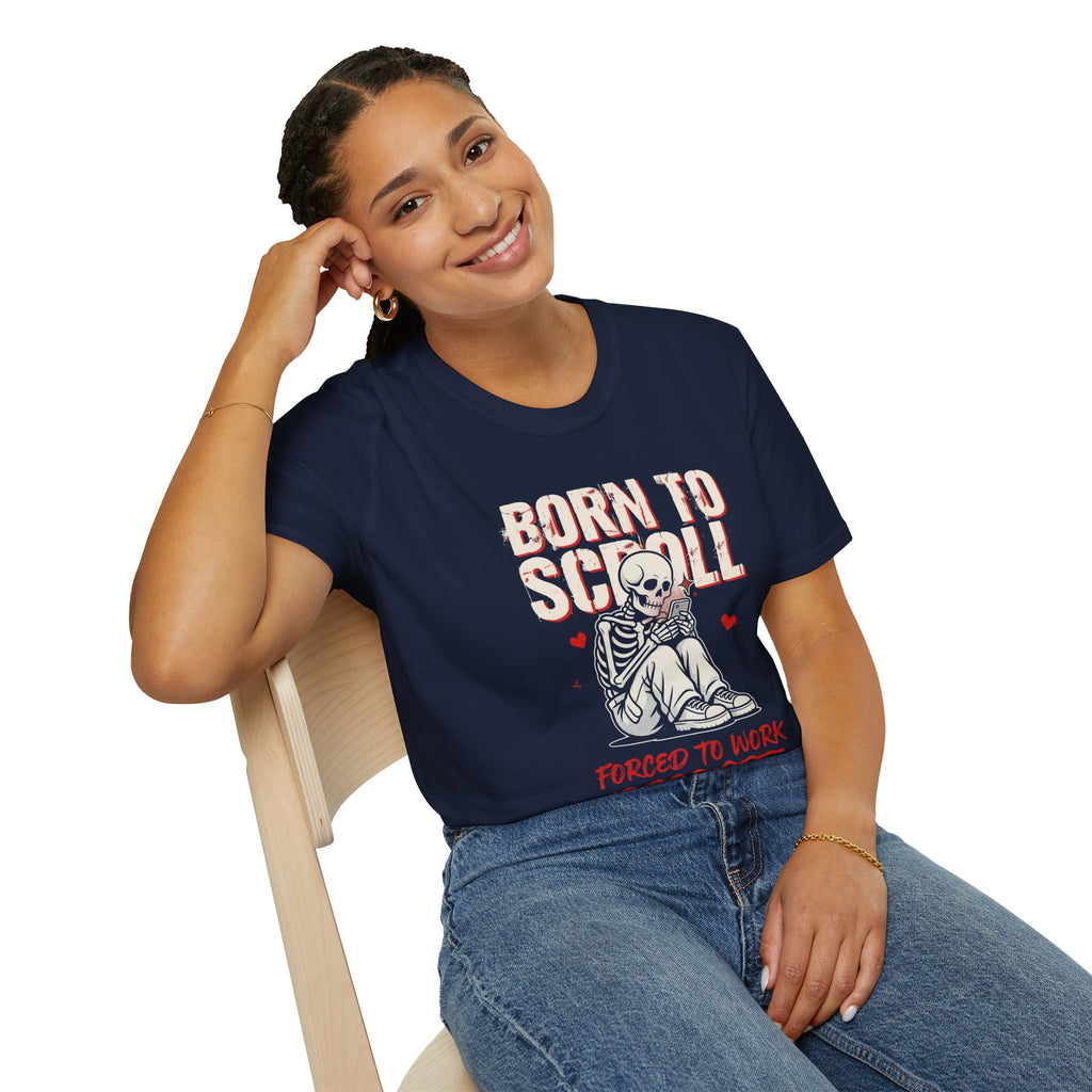Born to Scroll T-Shirt — Cute Skeleton "Born to Scroll, Forced to Work" Graphic Tee