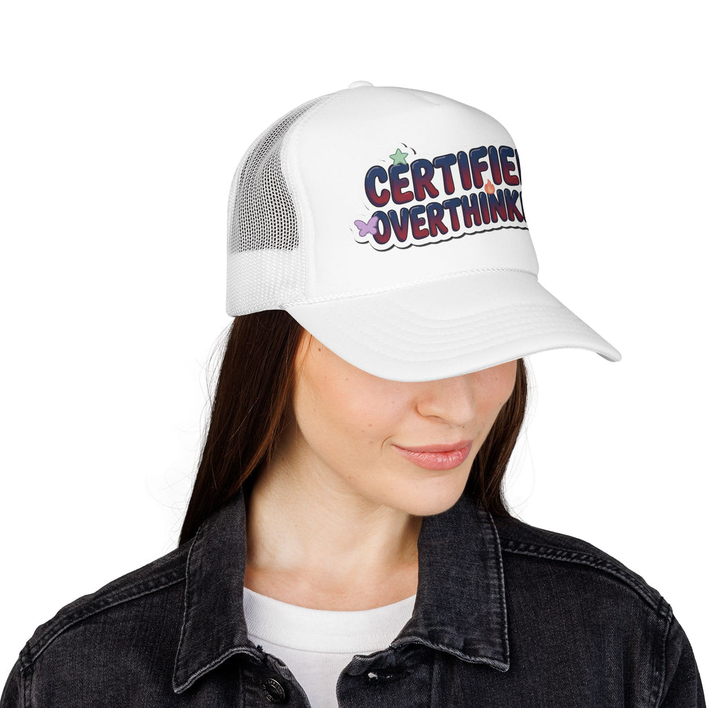 Trucker Hat — "Certified Overthinker" Foam Patch Cap
