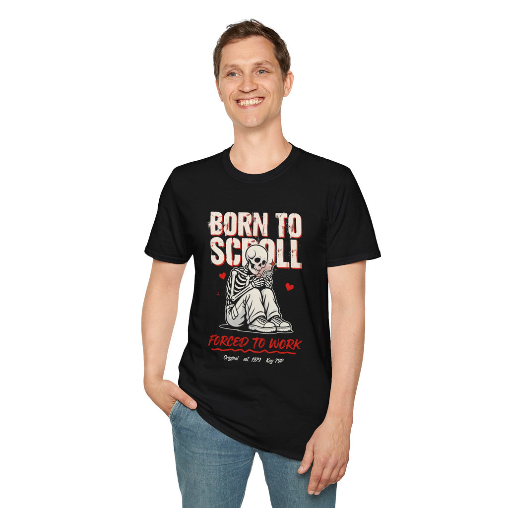 Born to Scroll T-Shirt — Cute Skeleton "Born to Scroll, Forced to Work" Graphic Tee