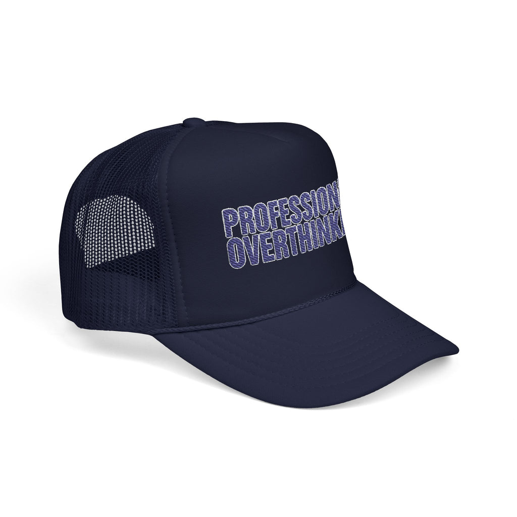 Professional Overthinker Trucker Hat — Funny Foam Mesh Cap