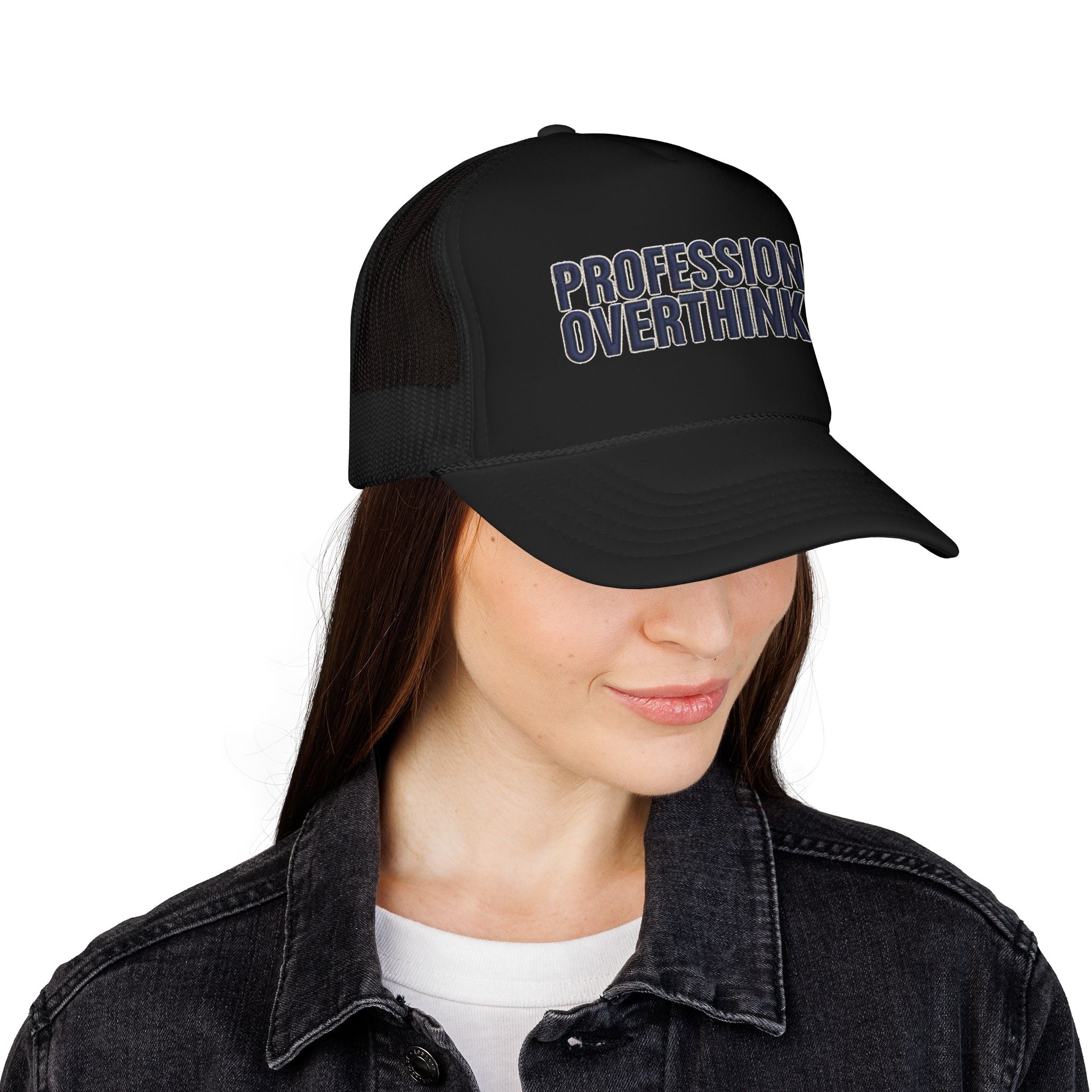Professional Overthinker Trucker Hat — Foam Patch Edition