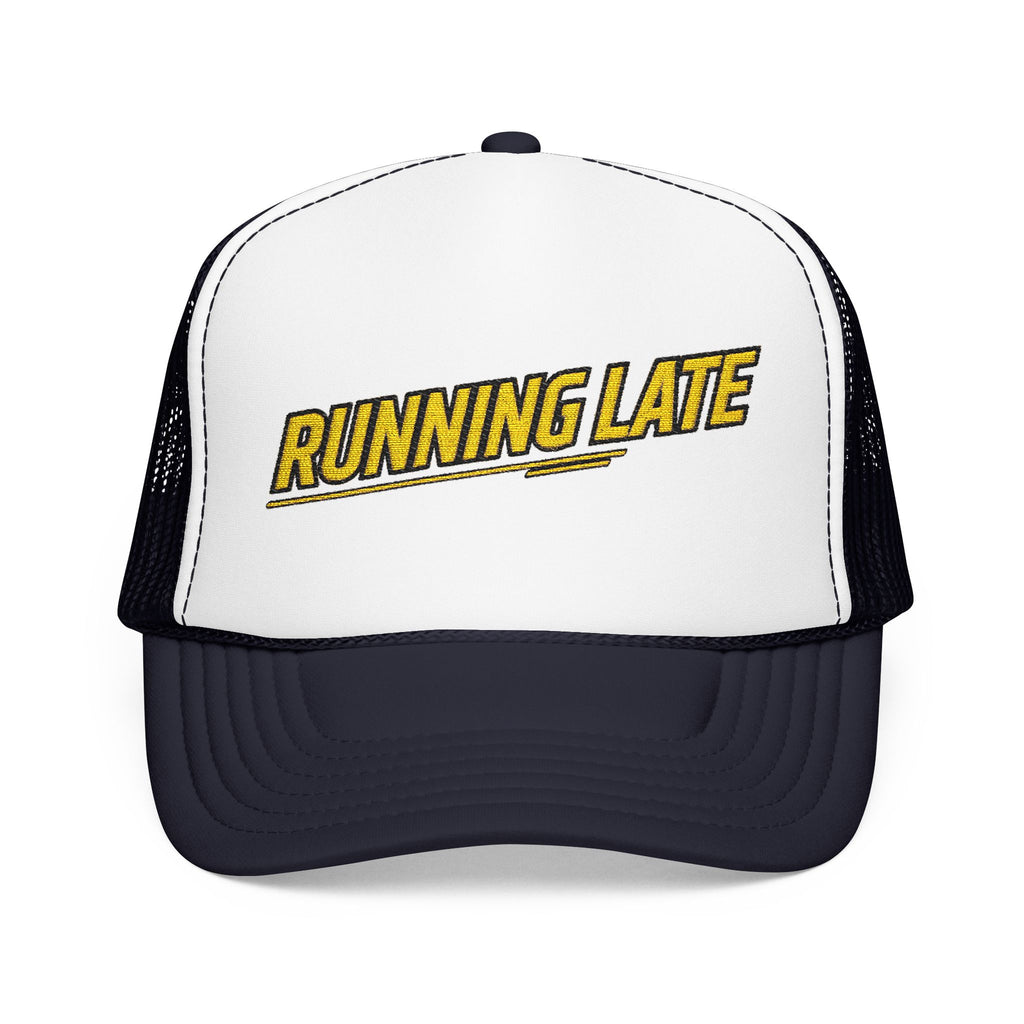 Running Late Trucker Hat — Funny Retro Foam Mesh Cap | Noorve | Hats