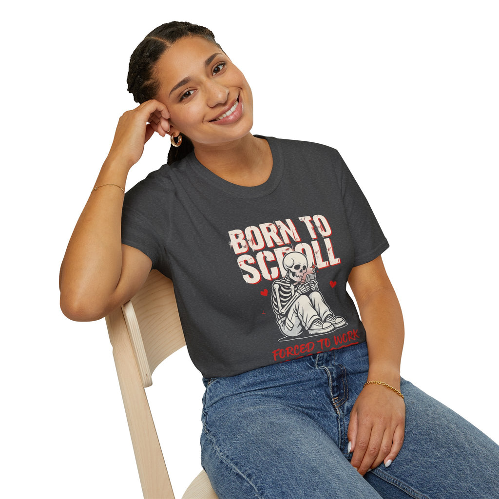 Born to Scroll T-Shirt — Cute Skeleton "Born to Scroll, Forced to Work" Graphic Tee