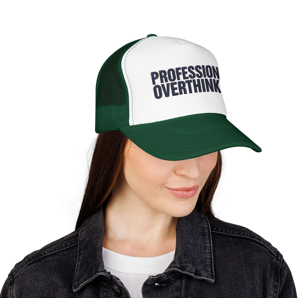 Professional Overthinker Trucker Hat — Foam Patch Edition