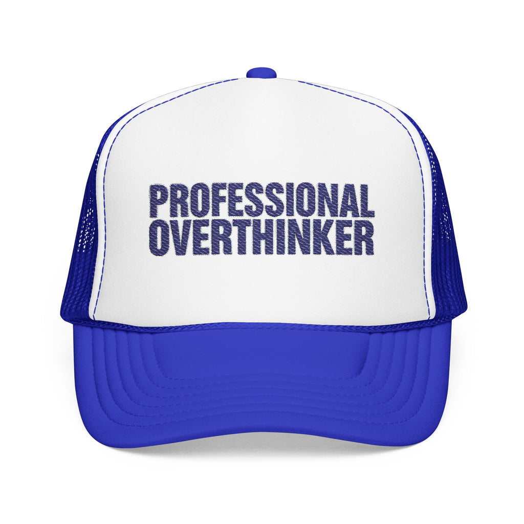 Professional Overthinker Trucker Hat — Funny Foam Mesh Cap | Noorve | Hats